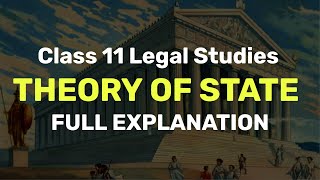 What is State  Theory of State  Class XI Legal Studies Chapter 1  CBSE Humanities [upl. by Ilamad]