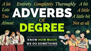 Adverbs of Degree  Intensify or weaken meaning of anything  Lesson 69 [upl. by Satsoc]