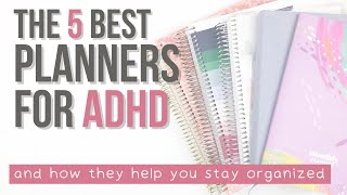 THE BEST PLANNERS FOR ADHD  stay organized with ADHD [upl. by Essirahs]