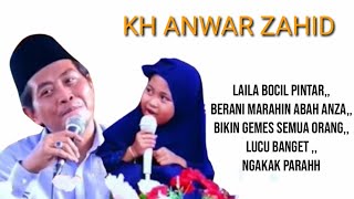 KH ANWAR ZAHID TERBARU Bersama Laila si bocil lucu pintar bikin suasana jadi pecahhh [upl. by Lananna]