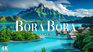 FLYING OVER BORA BORA 4K UHD I Relaxing Music Along With Beautiful Nature Videos  4K VIDEO UHD [upl. by Aioj]