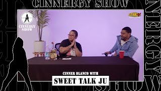 Sweet Talk Ju talks music jail phone sx and remaining solid  CINNERGY SHOW w Cinner Blanco [upl. by Akel]