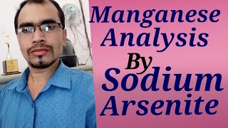 MANGANESE ANALYSES BY SODIUM ARSENITE METHOD [upl. by Oiromed]