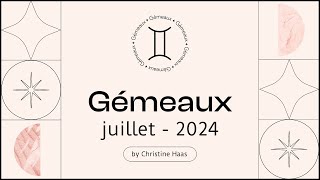 Horoscope Gémeaux ♊️ Juillet 2024 🥑 par Christine Haas [upl. by Noli]