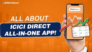 All About The ICICI Direct AllinOne App  ICICI Direct [upl. by Condon]