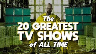 Top 20 GREATEST TV SHOWS of All Time [upl. by Gemoets]