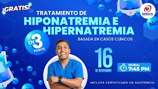 TRATAMIENTO DE HIPONATREMIA E HIPERNATREMIA  BASADA EN CASOS CLÍNICOS  GESCONS [upl. by Eniluqcaj]