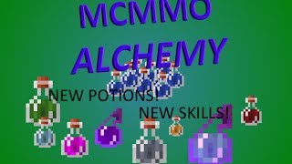 MCMMO ALCHEMY New skill that adds NEW MINECRAFT POTIONS [upl. by Rosalba]