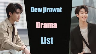 Dew Jirawat drama Lakorn list  upcoming dew jirawat drama  new dew jirawat drama list [upl. by Carny]