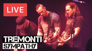 Tremonti  Sympathy  LIVE in London [upl. by Nnav]