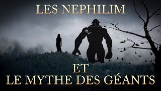 Les Nephilim et le mythe des géants [upl. by Shipley147]