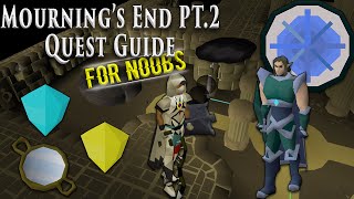 OSRS Mournings End Part 2 Quest Guide For Noobs [upl. by Brunn]