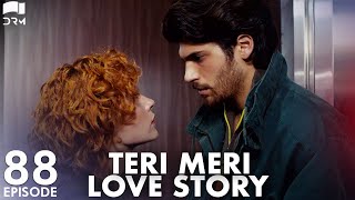 Teri Meri Love Story  Episode 88  Turkish Drama  Can Yaman l In Spite of Love Urdu Dubbing QE1Y [upl. by Pyne]