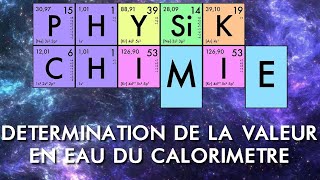 Physiquechimie  BTS  CAL02  Déterminer la valeur en eau dun calorimètre [upl. by Raseta]