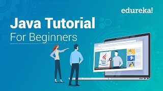 Java Tutorial For Beginners  Step By Step  Java Basics  Java Certification Training  Edureka [upl. by Katt]