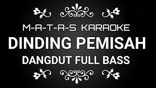 KARAOKE  DINDING PEMISAH [upl. by Anairb280]