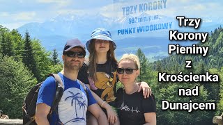 Trzy Korony Pieniny z Krościenka nad Dunajcem szlakiem żółtym i niebieskim  Pieniński Park Narodowy [upl. by Sivra551]