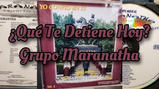 ¿Qué Te Detiene Hoy  Grupo Maranatha  Col Portales CDMX  IECE [upl. by Mendes]