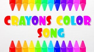 Color Song  Crayon Song  Colors For Kids Children Toddlers And Babies [upl. by Hardie]