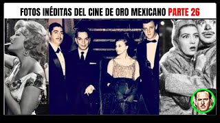 🔴Fotos inéditas del Cine de Oro Mexicano Parte 26🔴 EPISODIO 355 [upl. by Reniar629]