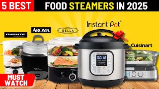 The Best Food Steamers of 2025 [upl. by Arno]