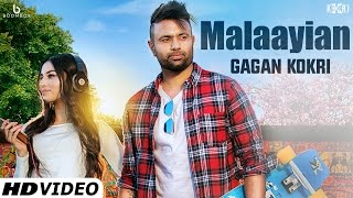 Malaayian Full Video GAGAN KOKRI Feat Kuwar Virk  Punjabi Songs 2016  Malaiyan [upl. by Nels]