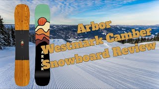 The 2024 Arbor Westmark Camber Snowboard Review [upl. by Libre]