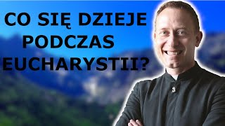 Ks Dominik Chmielewski  Co się dzieje podczas Eucharystii [upl. by Accisej76]