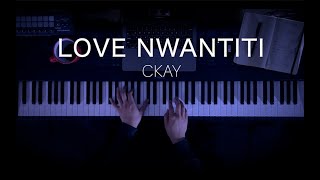 CKay  Love Nwantiti Ah Ah Ah  Piano Cover [upl. by Eikkin528]