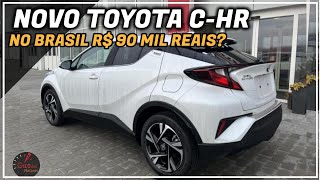 NOVO TOYOTA CHR CHEGA AO BRASIL JUNTO COM YARIS CROSS 2024 COM PREÇO ARRASADOR [upl. by Nnaael497]