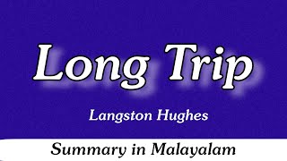 Long Trip by Langston Hughes summary in Malayalam  FYUGP  English [upl. by Nyletac]