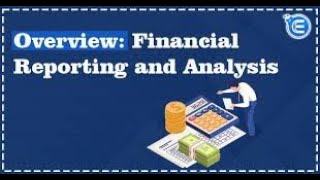 Lesson 1 Financial Reporting and Analysis Introduction [upl. by Cruce]