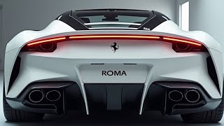 2025 Ferrari Roma A Grand Tourer Redefining EntryLevel Supercars Next Coming Cars [upl. by Yesnil]