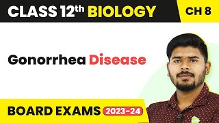 Gonorrhea Disease  Human Health and Disease  Class 12 Biology 202223 [upl. by Cherian]