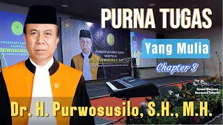 Purna Tugas YM Dr H Purwosusilo SH MH  Bagian 3 [upl. by Merc]