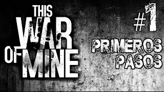 This War of Mine 1  60 FPS NOS PONEMOS SERIOS  Gameplay Español [upl. by Gabbie]