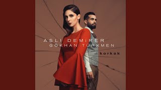 Korkak feat Gökhan Türkmen [upl. by Waldron]