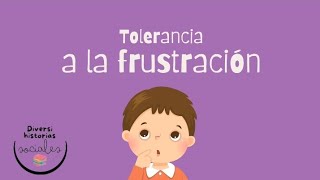 Tolerancia a la frustración [upl. by Tobie]