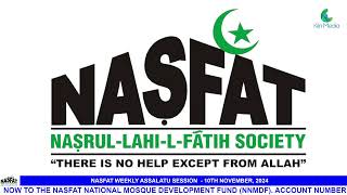 NASFAT WEEKLY ASSALATU SESSION  SUNDAY NOVEMBER 10 2024 [upl. by Ihteerp660]