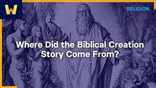 Where Did the Biblical Creation Story Come From  Creation Stories of the Ancient World [upl. by Dottie928]