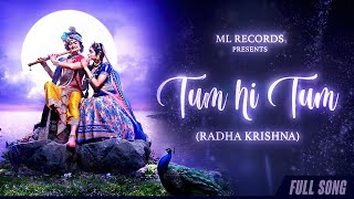 Tum Hi Tum  Radha Krishn  MOhit Lalwani  Aishwarya Anand  Ravi Chopra  Bharat Kamal [upl. by Aronson]