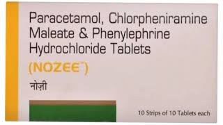 ΝΟΖΕΕ Tablets Paracetamol Chlorpheniramine Maleate amp Phenylephrine Hydrochloride Tablets [upl. by Cirdek]