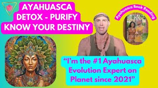 Ayahuasca Detox  Discover Your Destiny NOW [upl. by Ayinat]