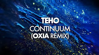 Teho  Continuum Oxia remix [upl. by Einot]