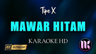 Mawar Hitam Karaoke  TipeX [upl. by Leima241]