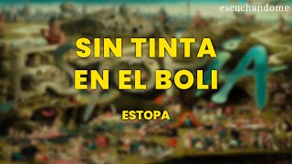 Estopa  Sin Tinta en el Boli LetraLyrics [upl. by Anillek]