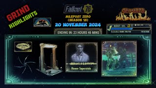 FO76  Grind  20 November 2024 Milepost Zero  Season 18 [upl. by Elynad]