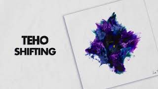 Teho  Shifting FULL ALBUM [upl. by Oeram918]