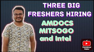 Three Big Freshers HIRINGS  Amdocs  Mitsogo and Intel Freshers Hirings  Apply Asap [upl. by Llemar]