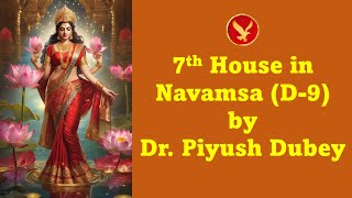 7th house of Navamsa by Dr Piyush Dubey Hindi [upl. by Anaiv670]